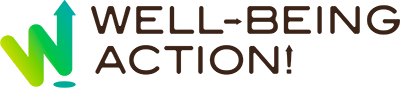WELL-BEING ACTION！